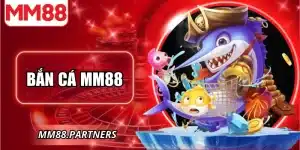 Bắn cá MM88