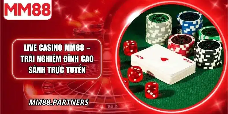 Live casino MM88