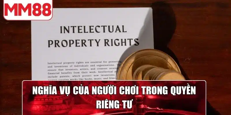 Nghĩa vụ của người chơi với quyền riêng tư của thương hiệu