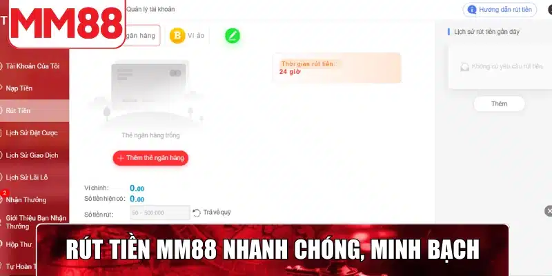 Rút tiền MM88 nhanh chóng, minh bạch
