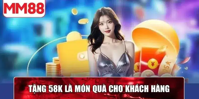 Chương trình tải app tặng 58k là món quà cho khách hàng